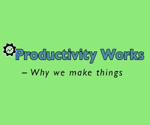 Productivity Works - why we make things